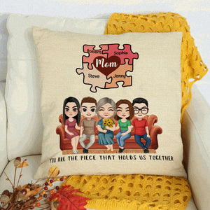 You Are The Piece That Holds Us Together Personalized Square Pillow 02DNPO140423HH - Pillow - GoDuckee
