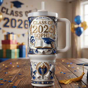 Class Of 2026 Tumbler Handle - Personalized Graduation Gifts 04TYTN300426 - Tumbler Cup - GoDuckee