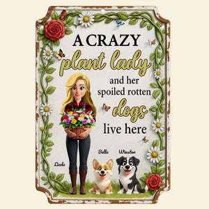 Plant Lady & Dogs Metal Sign - Personalized Gifts for Gardeners 01NADT300625-Homacus