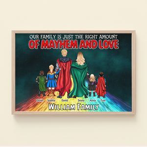 Personalized Gifts For Family Canvas Print Our Family Is Just The Right Amount Of Mayhem And Love 04QHTN170124PA - Canvas Print - GoDuckee