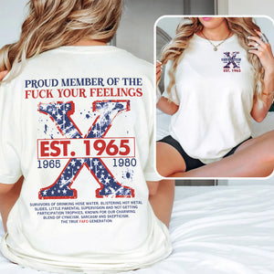 Custom Year Generation X Shirt, Proud Member Of The F Your Feelings 144acxx260824 - Shirts - GoDuckee