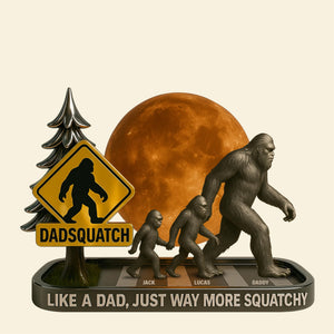 Bigfoot Plaque Personalized Gifts For Dad 03tgtn030525 - Shaped Plaques - GoDuckee