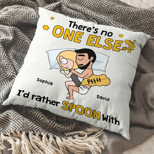 There's No One Else I'd Rather Spoon With - Personalized Pillow - Funny Gift For Couple - Pillow - GoDuckee