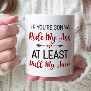At Least Pull My Hair-Gift For Couple-Personalized Coffee Mug-Funny Couple Mug - Coffee Mug - GoDuckee