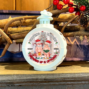 Growing Old Happens Growing Up Is Optional-Personalized LED Light Ornament-Gift For Christmas- Couple Gift - Ornament - GoDuckee