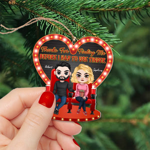 Couple, Thanks For Finding Me Before I Had To Use Tinder, Personalized Ornament, Christmas Gifts For Couple - Ornament - GoDuckee