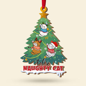 Feliz Naughty Cat, Personalized Wood Ornament,Christmas Gift For Cat Lovers - Ornament - GoDuckee