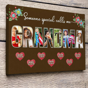 Custom Photo Gifts For Grandma Canvas Print Someone Special Calls Me Grandma Mother's Day Gifts - Canvas Print - GoDuckee