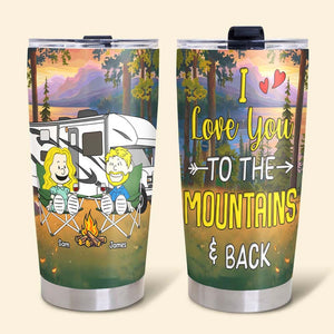 Personalized Gifts For Camping Couple Tumbler, Happy Campers Couple 01qhtn150125pa I Love You To The Mountains And Back - Tumbler Cup - GoDuckee