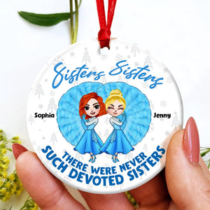 Sisters Sisters Christmas, Personalized Ornament, Chritsmas Gifts For Sisters, 03NAPO101023HH - Ornament - GoDuckee
