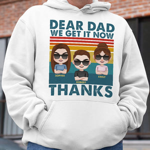 Dear Dad We Get It Now Thanks-Personalized Shirt- Gift For Dad- Dad Shirt - Shirts - GoDuckee