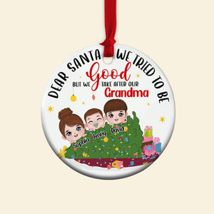 We Take After Our Grandma Personalized Funny Grandkids Ornament, Christmas Gift For Grandma - Ornament - GoDuckee