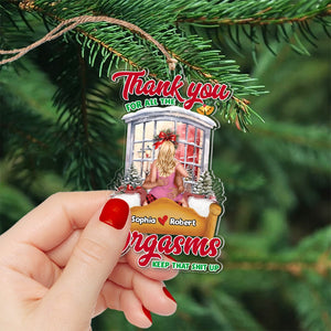 Couple, Thank You For All The Orgasms, Personalized Ornament, Christmas Gifts For Couple - Ornament - GoDuckee