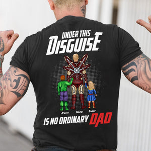 Father, Under This Umbrella Disguise Is No Ordinary Dad, Personalized Shirt, Gifts For Dad, 04HTHN230523TM - Shirts - GoDuckee