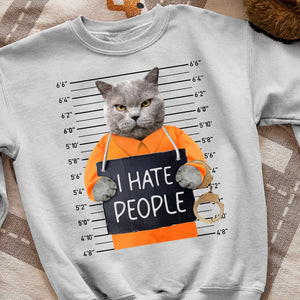 Personalized Gifts For Cat Lovers Shirt I Hate People - Shirts - GoDuckee