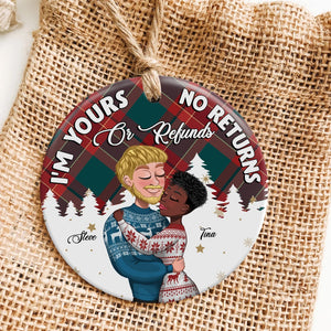 Couple, Im Yours No Returns, Personalized Ornament, Christmas Gifts For Couple - Ornament - GoDuckee