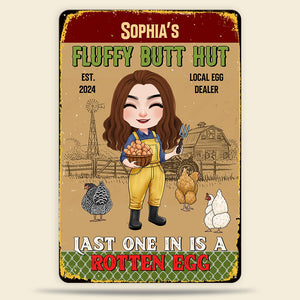Personalized Gifts For Farmers Metal Sign 03natn140325hh Fluffy Butt Hut - Last One In Is A Rotten Egg - Metal Signs - GoDuckee