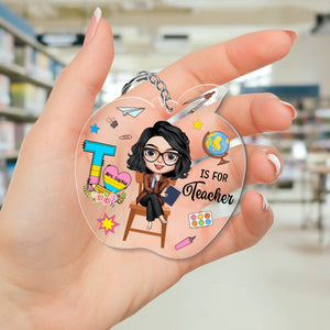 Teacher, T is For Teacher, Personalized Keychain, Gift For Teacher - Keychains - GoDuckee