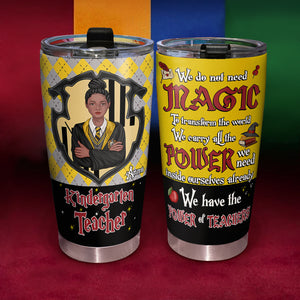 Motivated Teacher, We Have The Power Of Teachers, Personalized Tumbler, Back To School, Gifts For Teacher, 02htpo180723tm - Tumbler Cup - GoDuckee