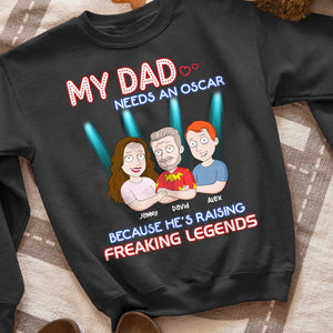 My Dad Needs An Oscar, Personalized Shirt Hoodie Sweatshirt 09QHHN160523HH - Shirts - GoDuckee