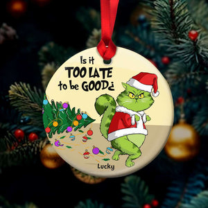 Is It Too Late To Be Good, Gift For Cat Lover, Personalized Ceramic Ornament, Green Cat Ornament, Christmas Gift - Ornament - GoDuckee