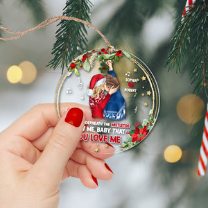 Kiss me underneath the mistletoe, Personalized Ornament for Couples - Ornament - GoDuckee