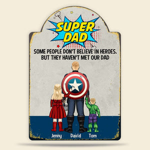 Super Dad And Kids 02NATN180523TM Personalized Cut Metal Sign - Metal Wall Art - GoDuckee