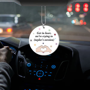 Get In Loser, We're Crying, Gift For Fan, Singer Fan Car Ornament 04NAHN230823 - Ornament - GoDuckee
