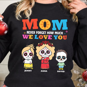 Personalized Gifts For Mom Shirt Never Forget How Much We Love You 03KATN200124HH Mother's Day Gifts - 2D Shirts - GoDuckee