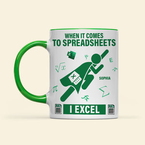 Personalized Gifts For Office Workers Coffee Mug 01katn121224 When It Comes To Spreadsheets I Excel - Coffee Mug - GoDuckee
