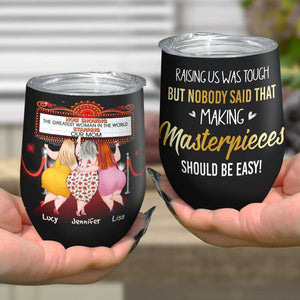 Funny Mom The Greatest Woman In The World Personalized Wine Tumbler - Wine Tumbler - GoDuckee