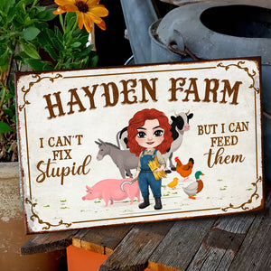 I Can't Fix Stupid But I Can Feed Them, Gift For Farmer, Personalized Metal Sign, Farmer Animal Metal Sign - Metal Wall Art - GoDuckee