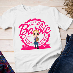 Gardening Girl Come On Girl Let's Go Gardening, Personalized Shirt 04achn210723hh - Shirts - GoDuckee