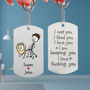I Met You, Couple Gift, Personalized Stainless Steel Engraved Keychain, Naughty Stick Couple Keychain - Keychains - GoDuckee