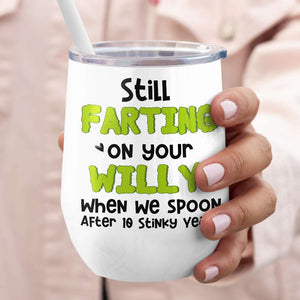 Personalized Coffee Mug Still Farting On Your Willy, Gift For Couple - Coffee Mug - GoDuckee