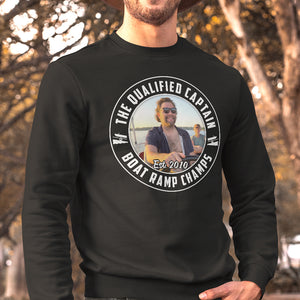 Custom Photo Gifts For Pontoon Captain Shirt The Qualified Captain Boat Ramp Champs - 2D Shirts - GoDuckee