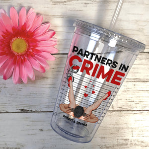 Partners In Crime-Personalized 16oz Acrylic Tumbler- Gift For Him/ Gift For Her- Funny Couple Acrylic Tumbler - Tumbler Cup - GoDuckee