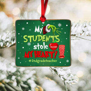 My Students Stole My Heart, Gift For Teacher, Personalized Acrylic Ornament, Green Teacher Ornament, Christmas Gift 01HTHN101023 - Ornament - GoDuckee