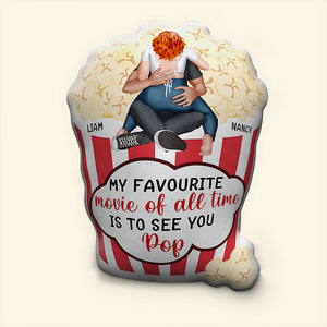 My Favourite Movie Of All Time Is To See You Pop, Personalized Pillow, Gifts For Movie Lover - Pillow - GoDuckee