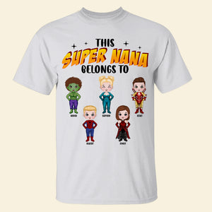 This Super Nana Be Belongs To-Personalized Shirt-05acqn110823pa - Shirts - GoDuckee