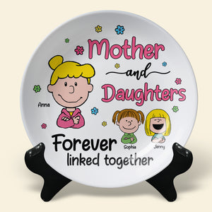 Personalized Gifts For Mom Ceramic Round Plate 03totn080325hh Mother And Daughters Forever Linked Together - Ceramic Round Plate - GoDuckee
