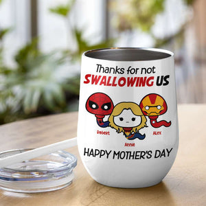 Thank Super Mom For Not Swallowing Us - Personalized Tumbler Cup - Mother's Gift - Tumbler Cup - GoDuckee