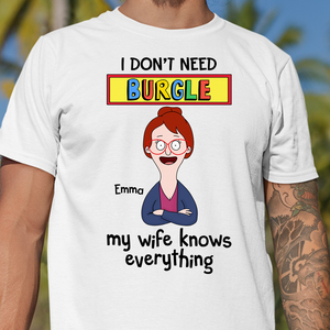 Personalized Gifts For Husband Shirt 01ohpu050325hg My Wife Knows Everything - Shirts - GoDuckee