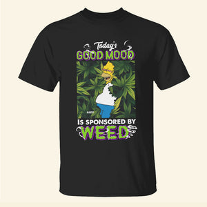 Personalized Gifts For Weed Lover, Today's Good Mood 2D shirt 01TOMH200724 - Shirts - GoDuckee