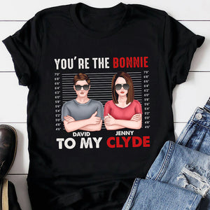 You're The Bonnie To My Clyde Personalized Shirt, Couple Gift - Shirts - GoDuckee