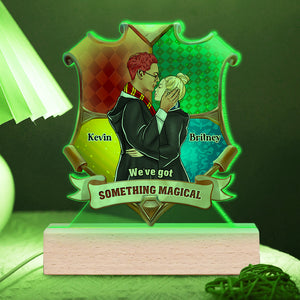 We've Got Something Magical, Personalized Led Light, Magic Couple Gifts 03HUDT020124TM - Led Night Light - GoDuckee