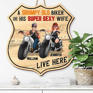 A Grumpy Old Biker And His Super Sexy Wife, Personalized Wood Sign, Gifts For Couple Motorcycle - Wood Sign - GoDuckee