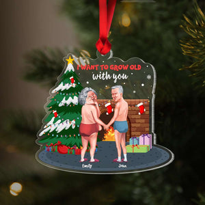 I Want To Grow Old With You, Couple Gift, Personalized Acrylic Ornament, Old Couple Ornament, Christmas Gift 01NAHN060923DA - Ornament - GoDuckee