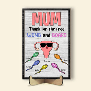Personalized Gifts For Mom Wood Sign Mum Thanks For The Free Womb And Board - Wood Signs - GoDuckee