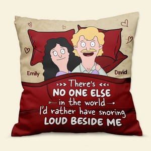 Personalized Gifts For Couple Pillow Snoring Loud Beside Me 02ohpu050225hg - Pillow - GoDuckee